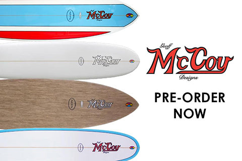 McCoy Surfboards Pre-Order Sale
